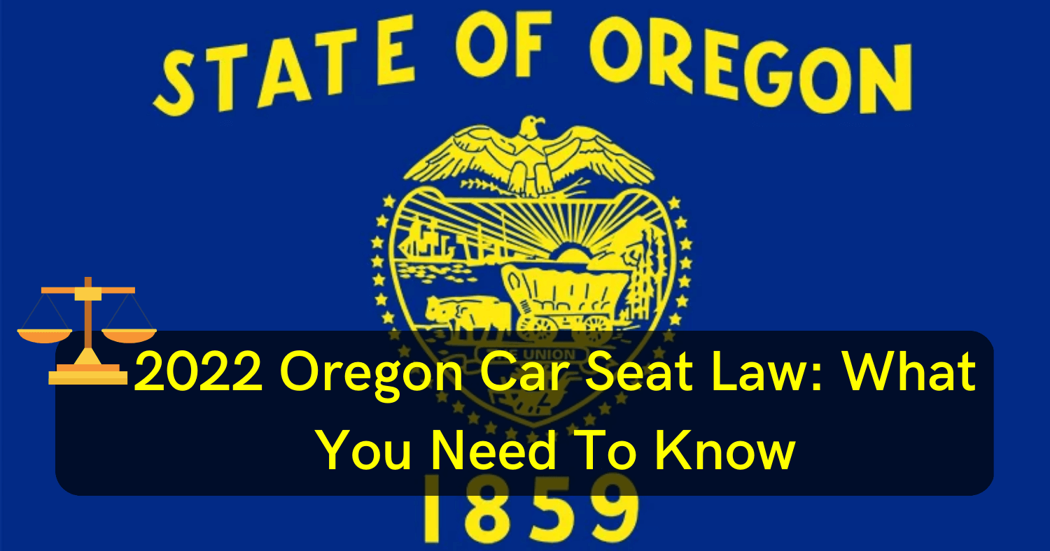 2023 Oregon Car Seat Law What You Need To Know